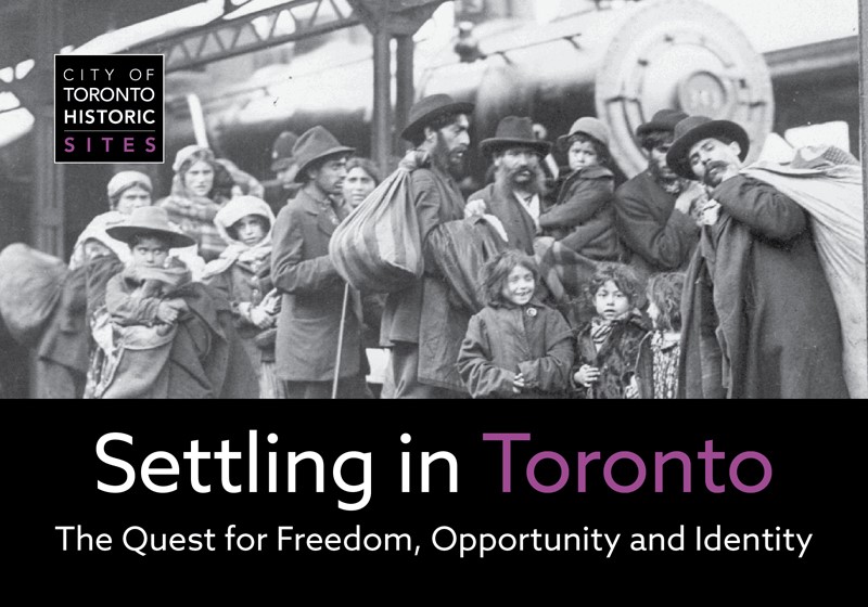 Settling in Toronto: The Quest for Freedom, Opportunity and Identity